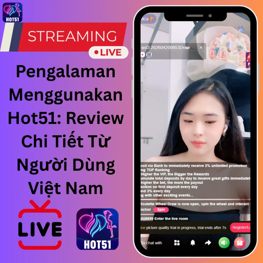 Pengalaman Menggunakan Hot51 Review Thực Tế 2026