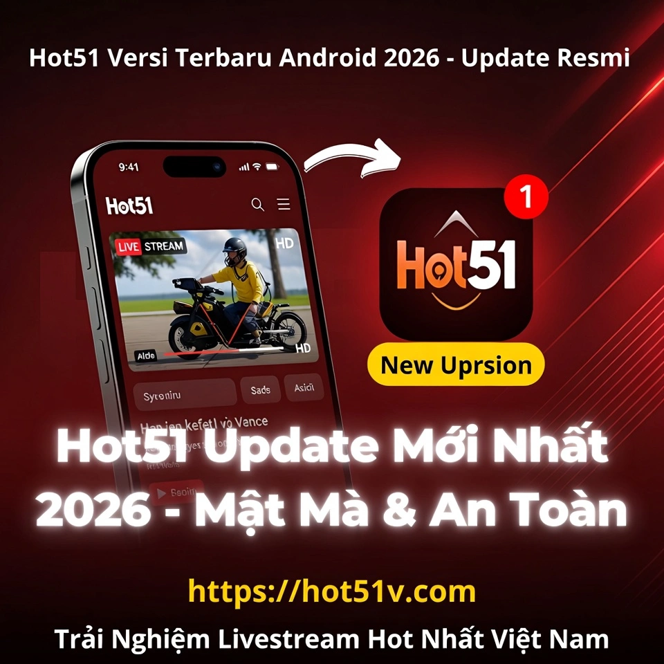 Hot51 Versi Terbaru Android – Update Resmi 2026